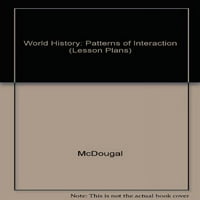 Unaprijed posjedovala svjetska historija: obrasci lekcije za interakciju planovi mekeback mcdougal