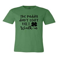 Funny Day St. Patrickov dan ne počinje do ne hodam u odraslih dres kratkih rukava majica-list zelenog-xl