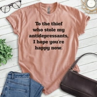 Lopovu koji mi je ukrao košulju za antidepresive, unise ženska muška majica, pametna košulja, duhovit
