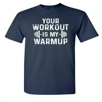 Tvoja vježba je moj warmp sport sarkastična premium majica za odrasle Humor smiješan grafički tee za