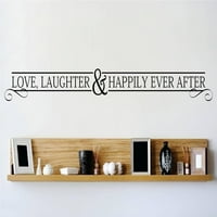 Prilagođeni dizajni Ljubavni smijeh i sretno ikad nakon citata kući