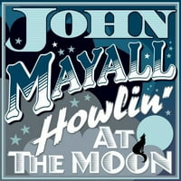 Unaprijed - John Mayall - zavija na Mjesecu