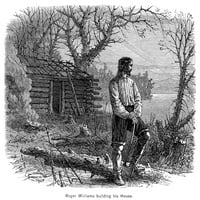 Roger Williams. Ncleric i osnivač kolonije otoka Rhode. Williams izgrade njegovu kuću u Mantonovoj uvali,