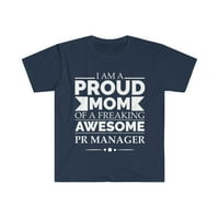 Ponosna mama fenomenalnog PR menadžera Unise majica S-3XL majčin dan