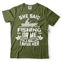 Muška ribolovna majica smiješan ribolov za ribolov šala majica, rekla je ribolov ili mi majica smiješnih