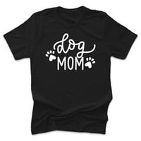 Dog mama Srednja odjeća odrasla mama Life Woman's Crna majica Majčin dan zaljubljeni poklon. Pas mama