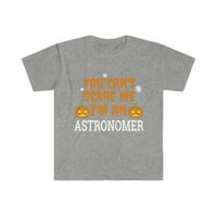 Ne mogu me uplašiti ja sam astronom unise majica S-3XL Halloween