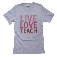 Šareno trendy Live Love Učite školske učitelje Muška siva majica