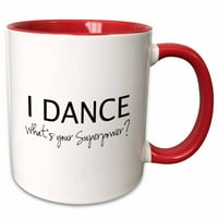 3Droza I Dance - Šta je vaša supersila - smiješan ples ljubavni poklon za plesače - dva tona crvena krigla, 15 unca