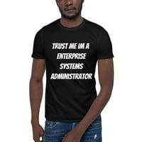 Vjerujte mi im administrator poduzetnika administrator s kratkim rukavima pamučna majica u nedefiniranim