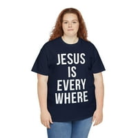 Isus je svuda ujedini grafičku majicu