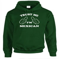 'M Mexican - možeš mi vjerovati - ruino pulover Hoodie, Vojna, XL