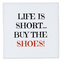 3drozni život je kratak kupiti cipele, crvena i crna slova na bijeloj pozadini - kvart, po