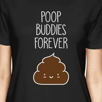 Poop Buddies Žene crno najbolje prijatelje koji odgovaraju poklonima majica