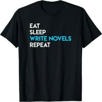 Jedite napitu za spavanje - pisanje košulje Novel romana romana majica