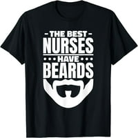 Najbolje medicinske sestre imaju brade, starački student i medicinsku medicinsku majicu