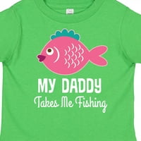 Inktastic moj tata me vodi ribolovnim djevojkama poklon majica Toddler Toddler Girl