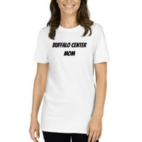 Nedefinirani pokloni S Buffalo Center mama majica kratkih rukava