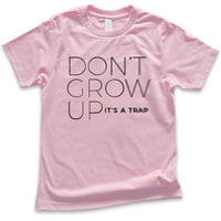Djeca ne odrastaju to je majica za mlade, dječje djevojke djevojke, slatka izreka, smiješna izreka majica,