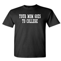 Tvoja mama ide na fakultet - Dynamit Movie Funny - Unise pamučna majica Tee majica