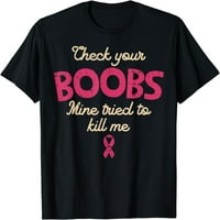 Košulja za dojku za dojku Provjerite boobs Survivor Poklon majica