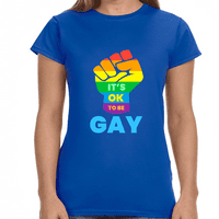 U redu je biti gej rodna ravnopravnost LGBTQ dan ponosa gej parade ženske majice