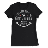 Samo brinite o mojoj majici Boston Huahua