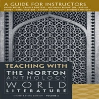 Nastava s Nortonom antologijom svjetske literature, kraće treće izdanje: vodič za instruktore, svezak