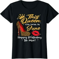Leopard Ova kraljica rođen je u junu sretan rođendan mi majica za žene grafiku casual crew majica Crcka Crna Tee