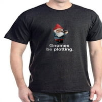 Cafepress - Gnomes se planira tamna majica - pamučna majica