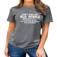 Žene ne ljutim starcima stariji dobivamo manje majice
